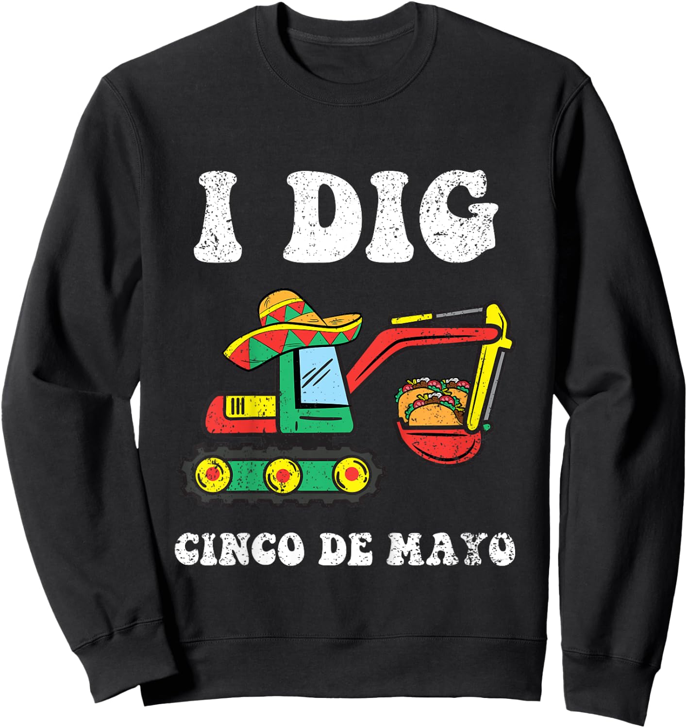 Kids Dig Cinco De Mayo Excavator Taco Mexican Toddler Boys Sweatshirt - Sweatshirt | Black