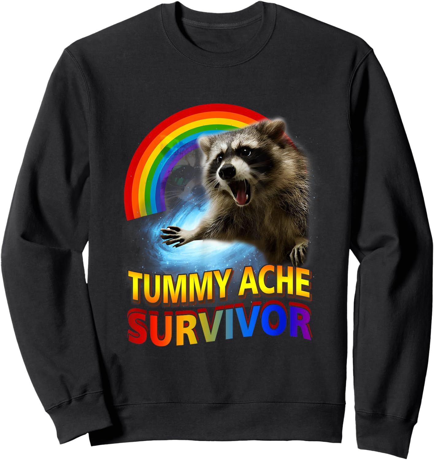 Tummy Ache Survivor Raccoon Unhinged Raccoon Meme Oddly Sweatshirt - Sweatshirt | Black