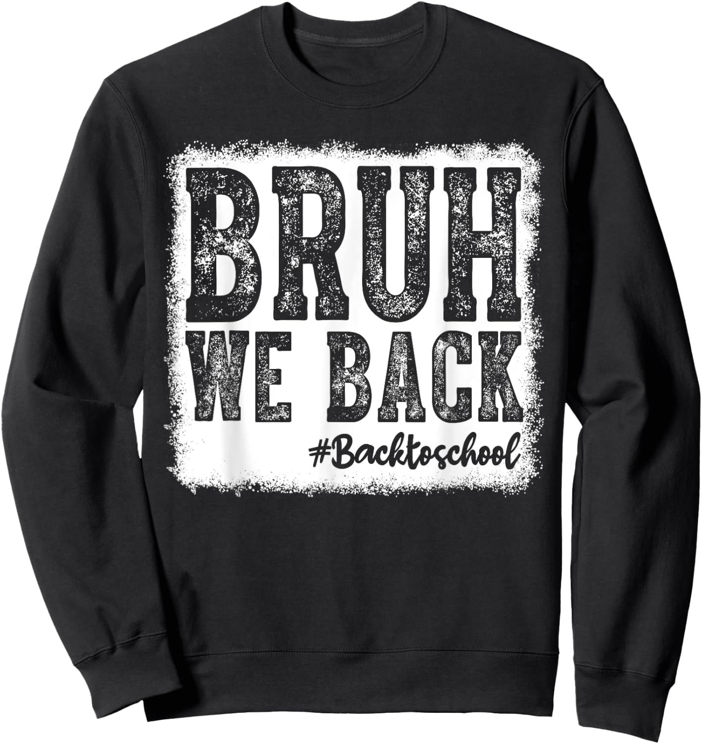 Retro Bruh We Back Saying Meme Back To School Boy Girls Kids Sweatshirt - Sweatshirt | Black