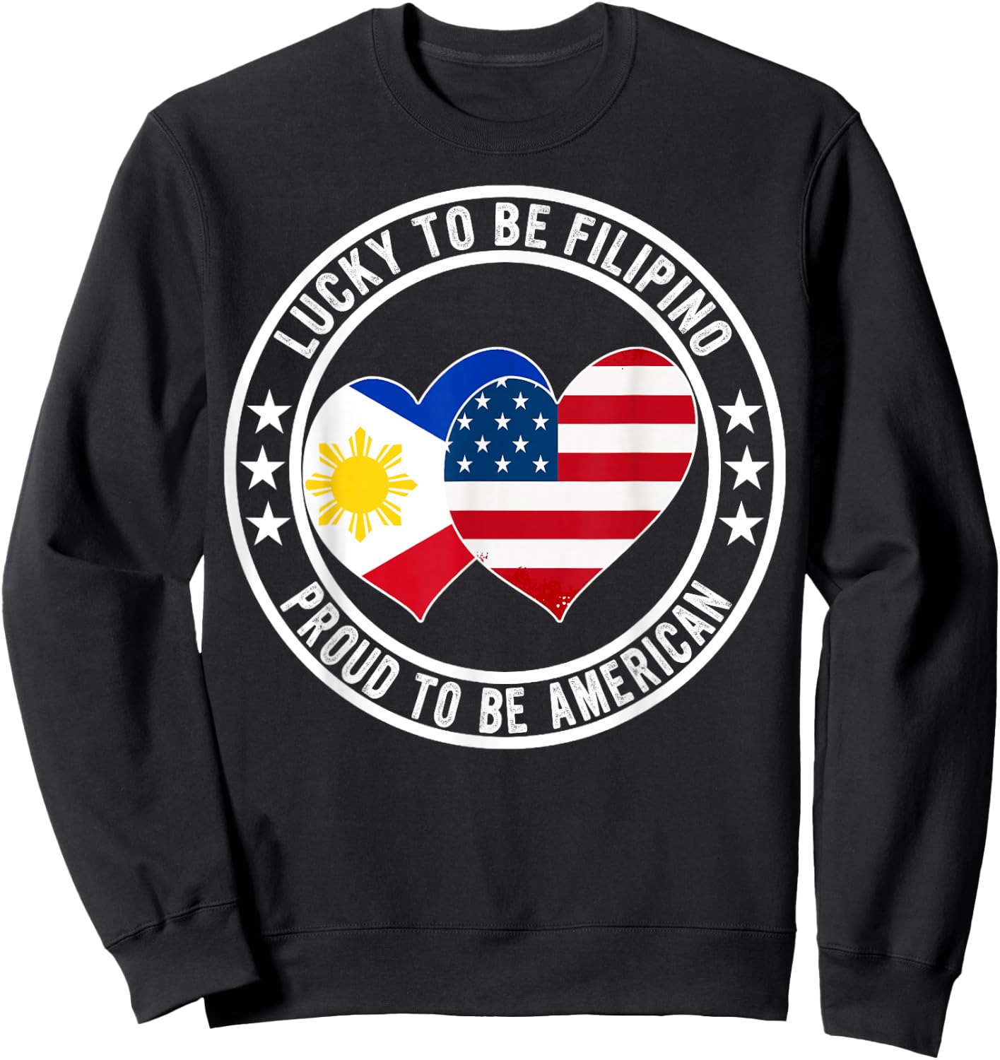 Lucky To Be Filipino Proud To Be American Funny Flag Graphic Sweatshirt - Sweatshirt | Black
