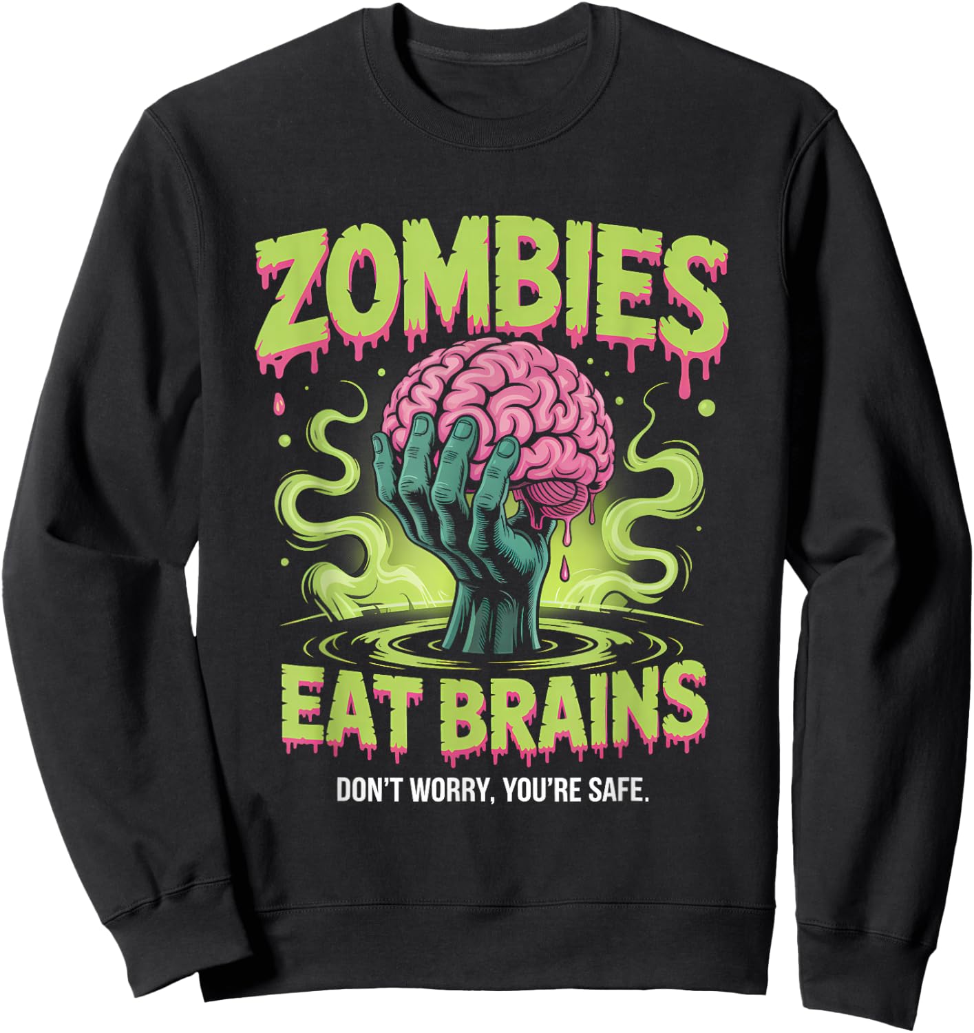 Zombies Eat Brains Sweatshirt - Sweatshirt | Black