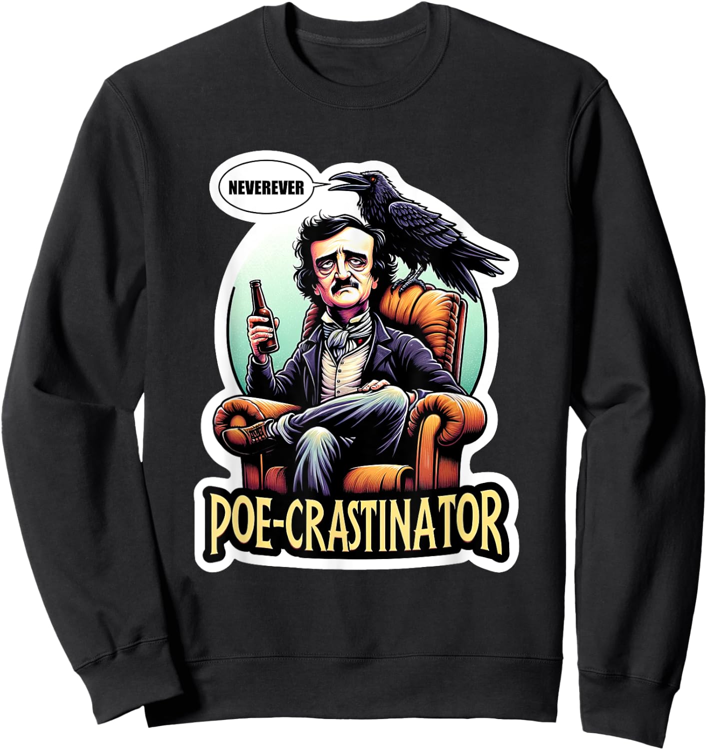 Edgar Allan Poe Funny Poe-crastinator Sweatshirt - Sweatshirt | Black