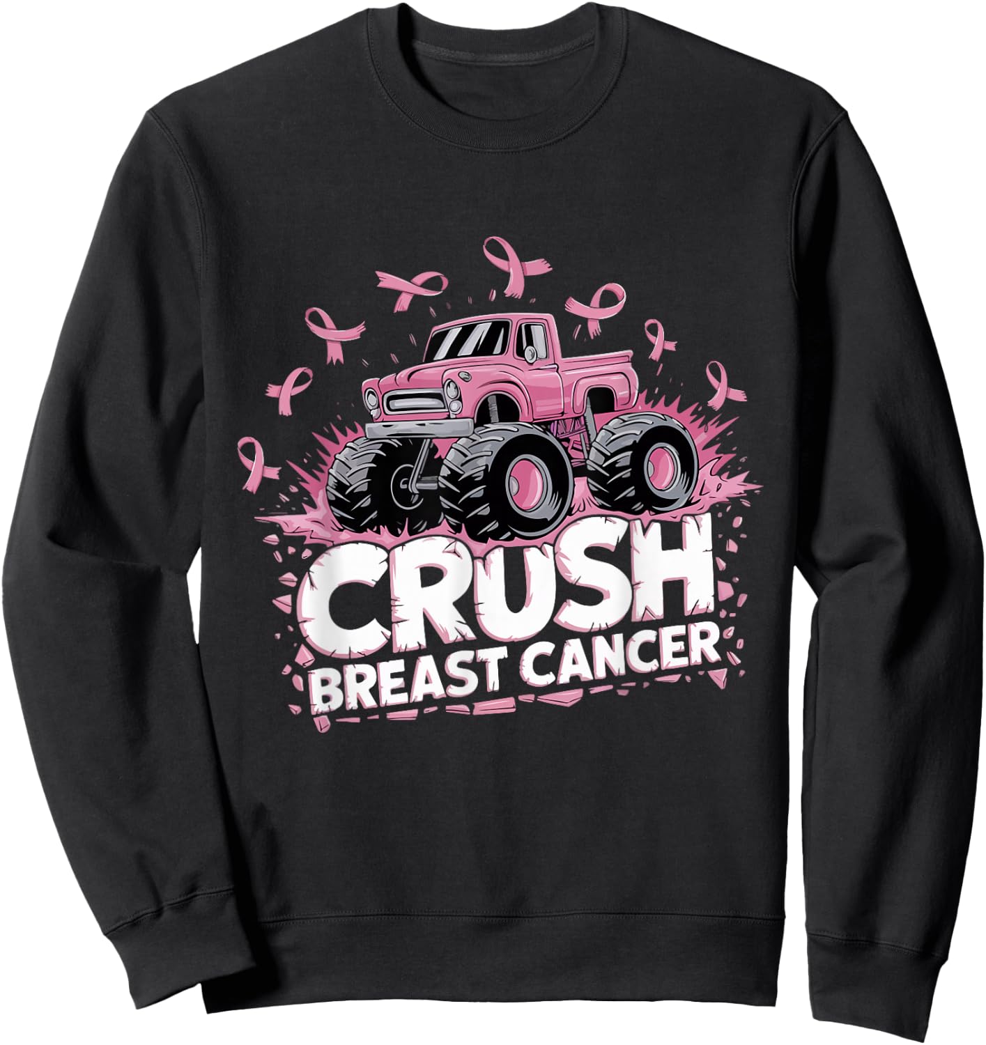 Crush Breast Cancer Pink Ribbon Adult Toddler Monster Truck Sweatshirt - Sweatshirt | Black