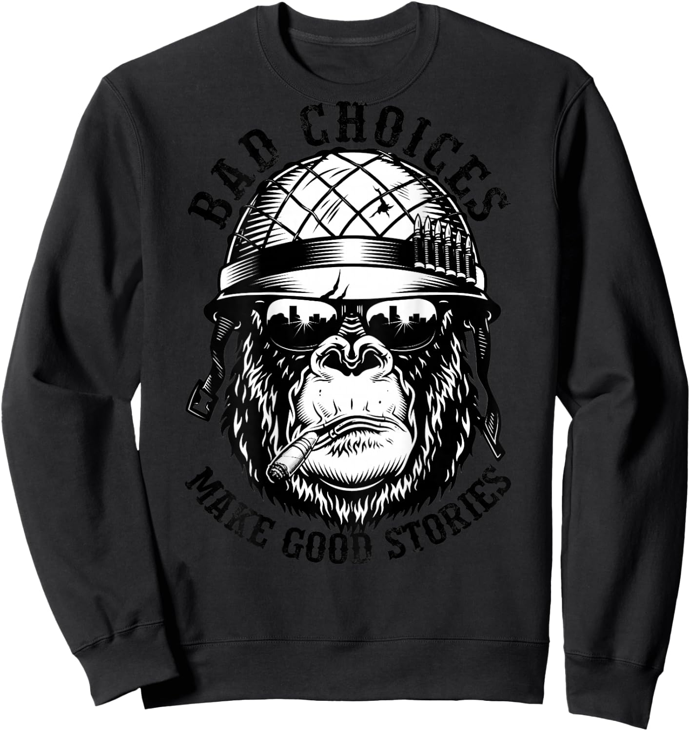 Funny Monkey Bad Choices Make Good Stories (On Back) Sweatshirt - Sweatshirt | Black