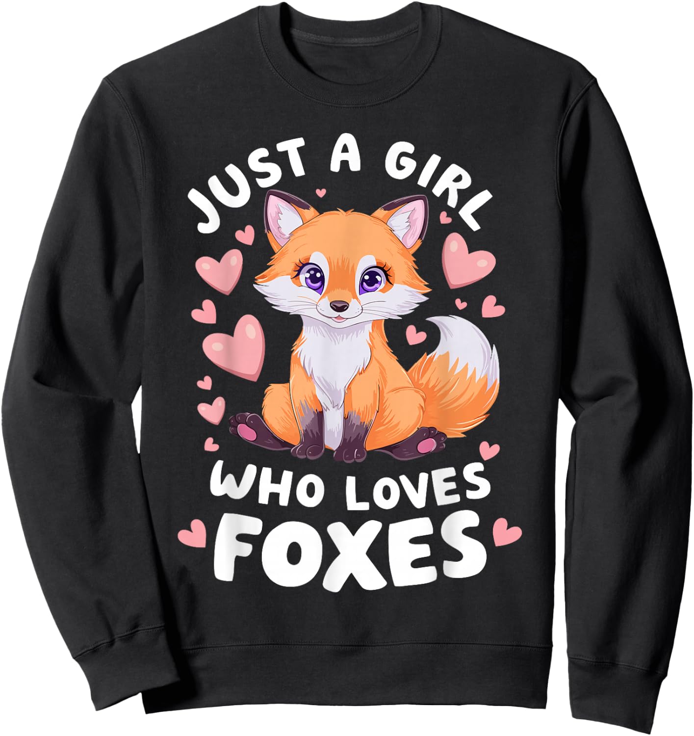 Cute Fox Just a Girl Who Loves Foxes Sweatshirt - Sweatshirt | Black