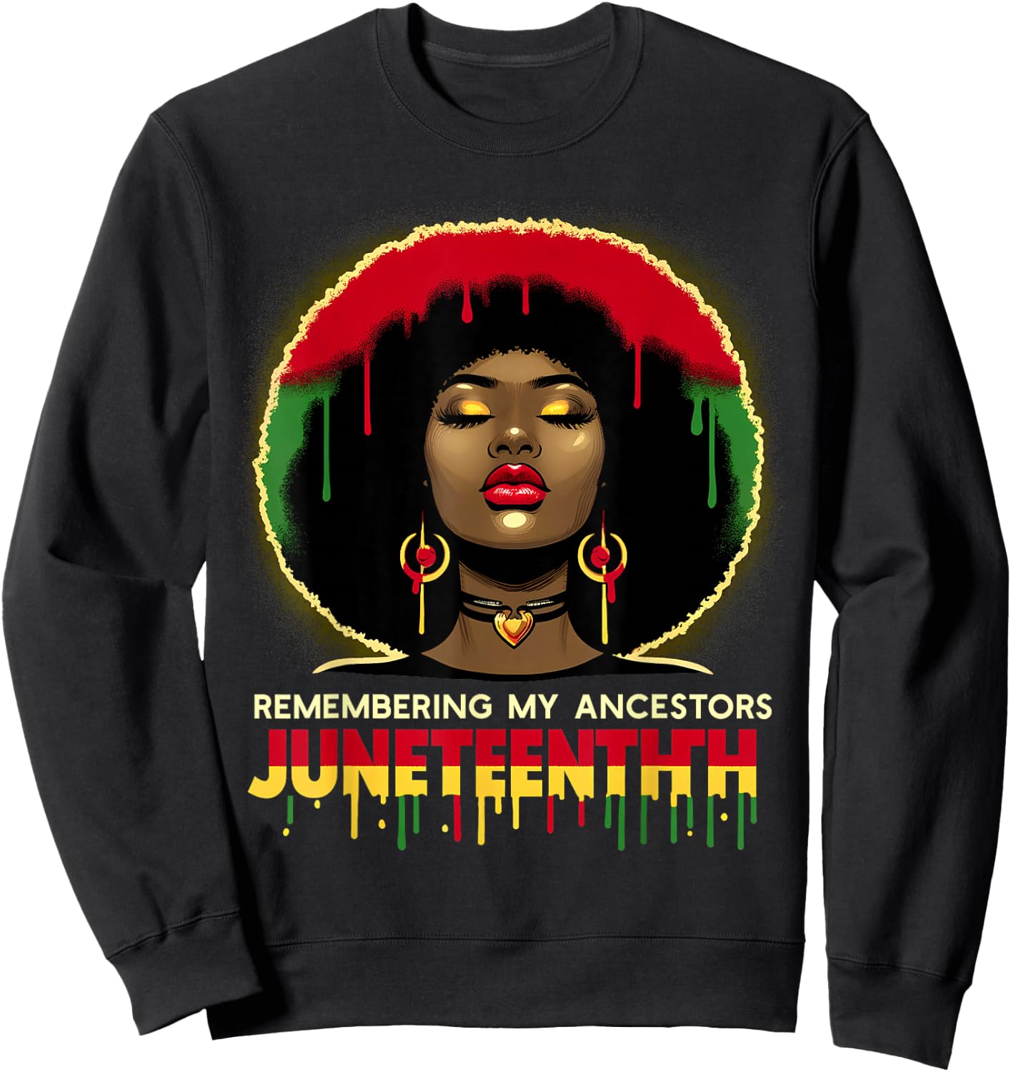 Juneteenth Remembering My Ancestors Black Women Girl History Sweatshirt - Sweatshirt | Black