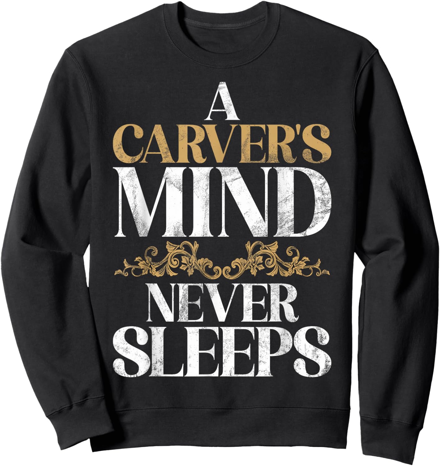 A Carvers Mind never Sleeps Carving Sweatshirt - Sweatshirt | Black