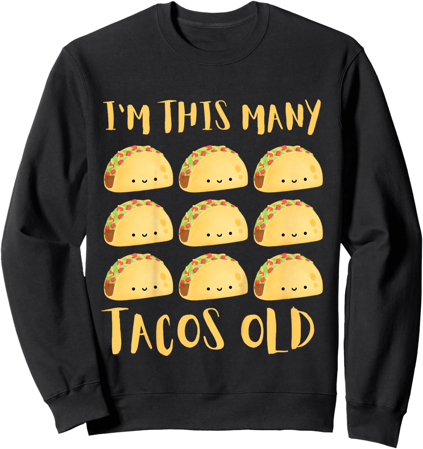 Kids I'm This Many Tacos Old - 9th Birthday 9 Years Old Bday Sweatshirt - Sweatshirt | Black