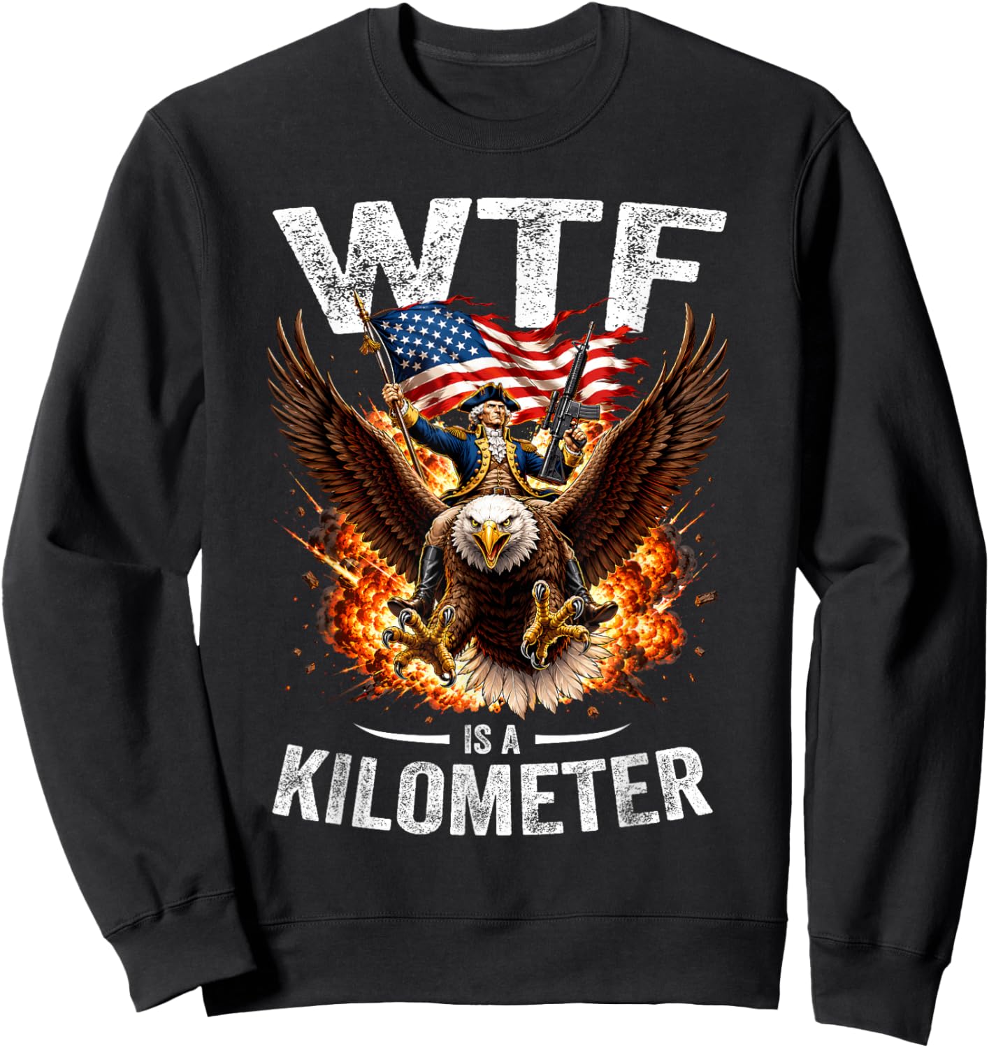 Funny 4th of July WTF is Kilometer USA America Patriotic Men Sweatshirt - Sweatshirt | Black