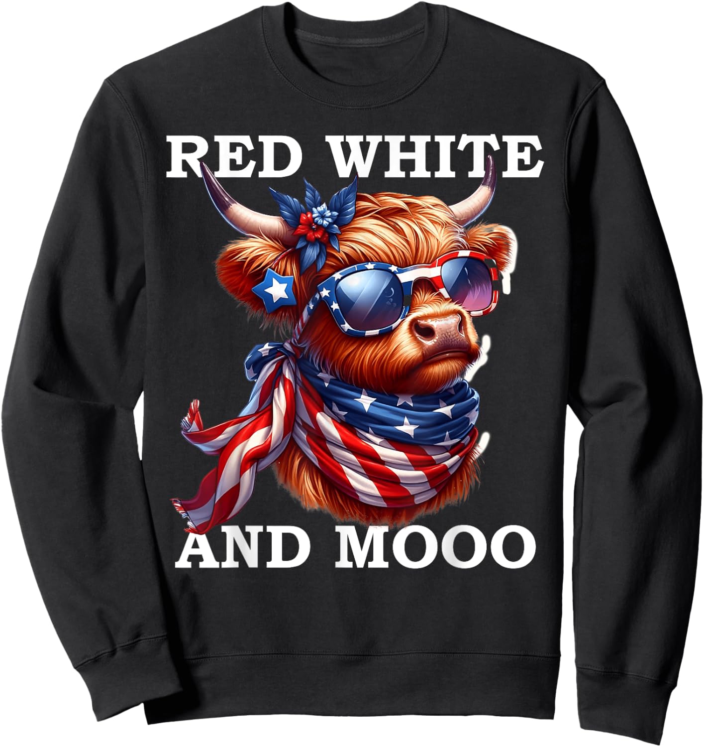 Red White and Moo Patriotic Cow USA Flag Funny 4th of July Sweatshirt - Sweatshirt | Black