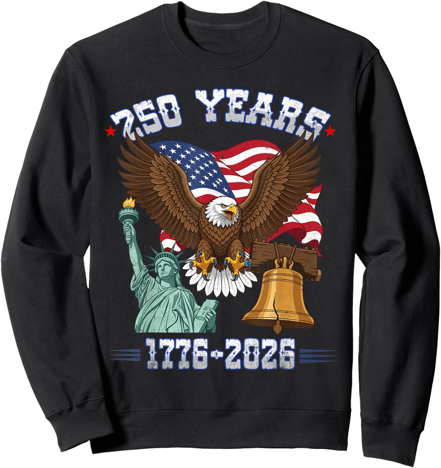 250 Years American 1776 2026 250th 4th July Independence Day Sweatshirt - Sweatshirt | Black
