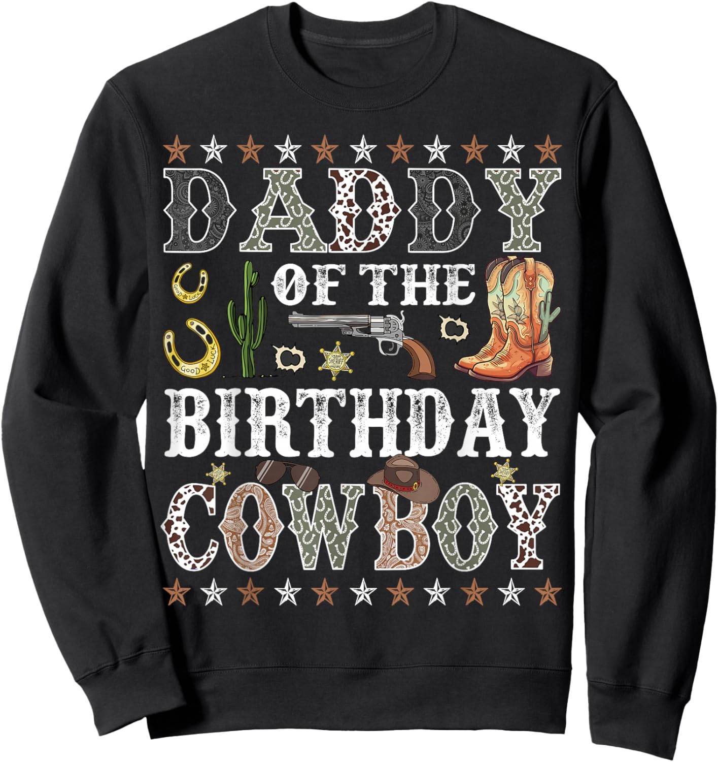 Daddy Of The Birthday Cowboy Rodeo Daddy Sweatshirt - Sweatshirt | Black