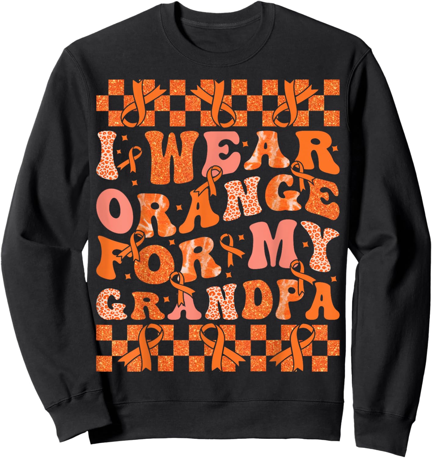 I Wear Orange For My Grandpa Leukemia Cancer Orange Ribbon Sweatshirt - Sweatshirt | Black