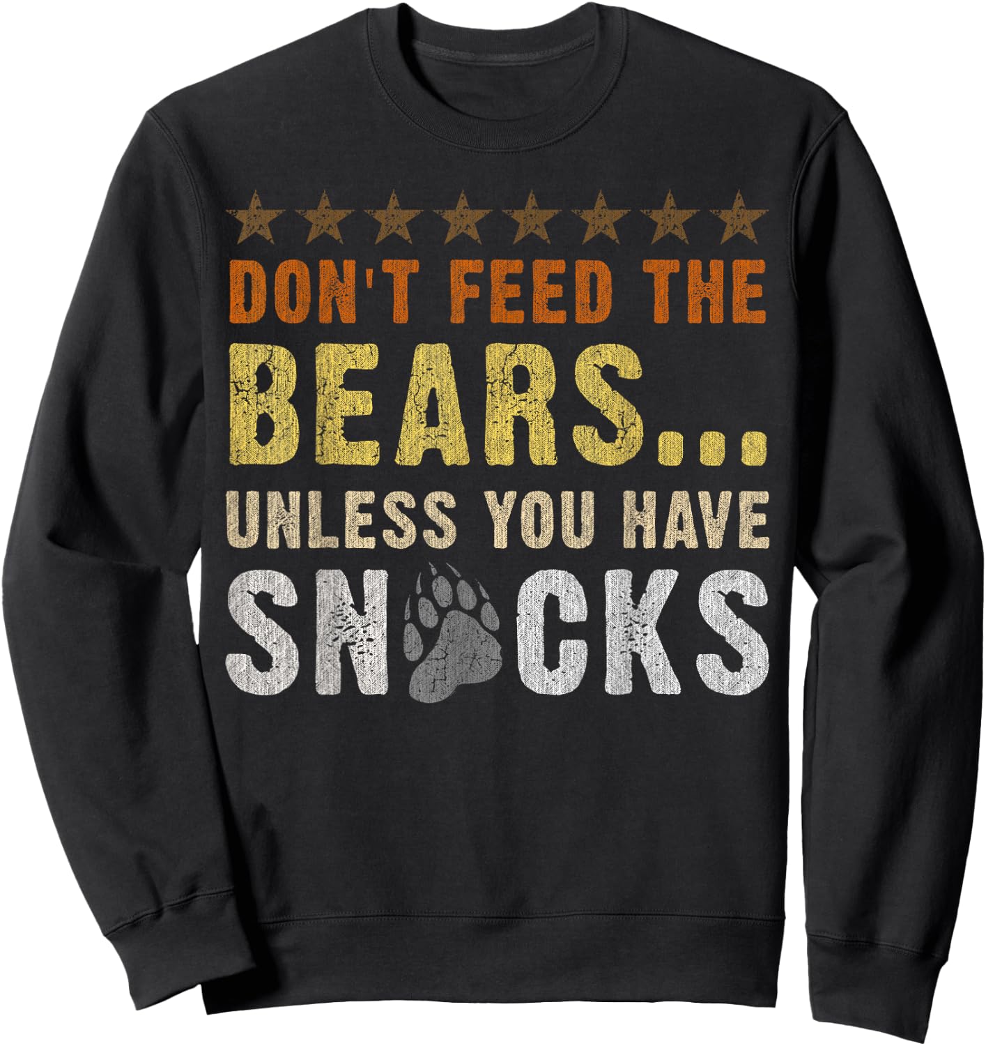 Bear Community, Don't feed the bears, Funny Bear Pride Gay Sweatshirt - Sweatshirt | Black
