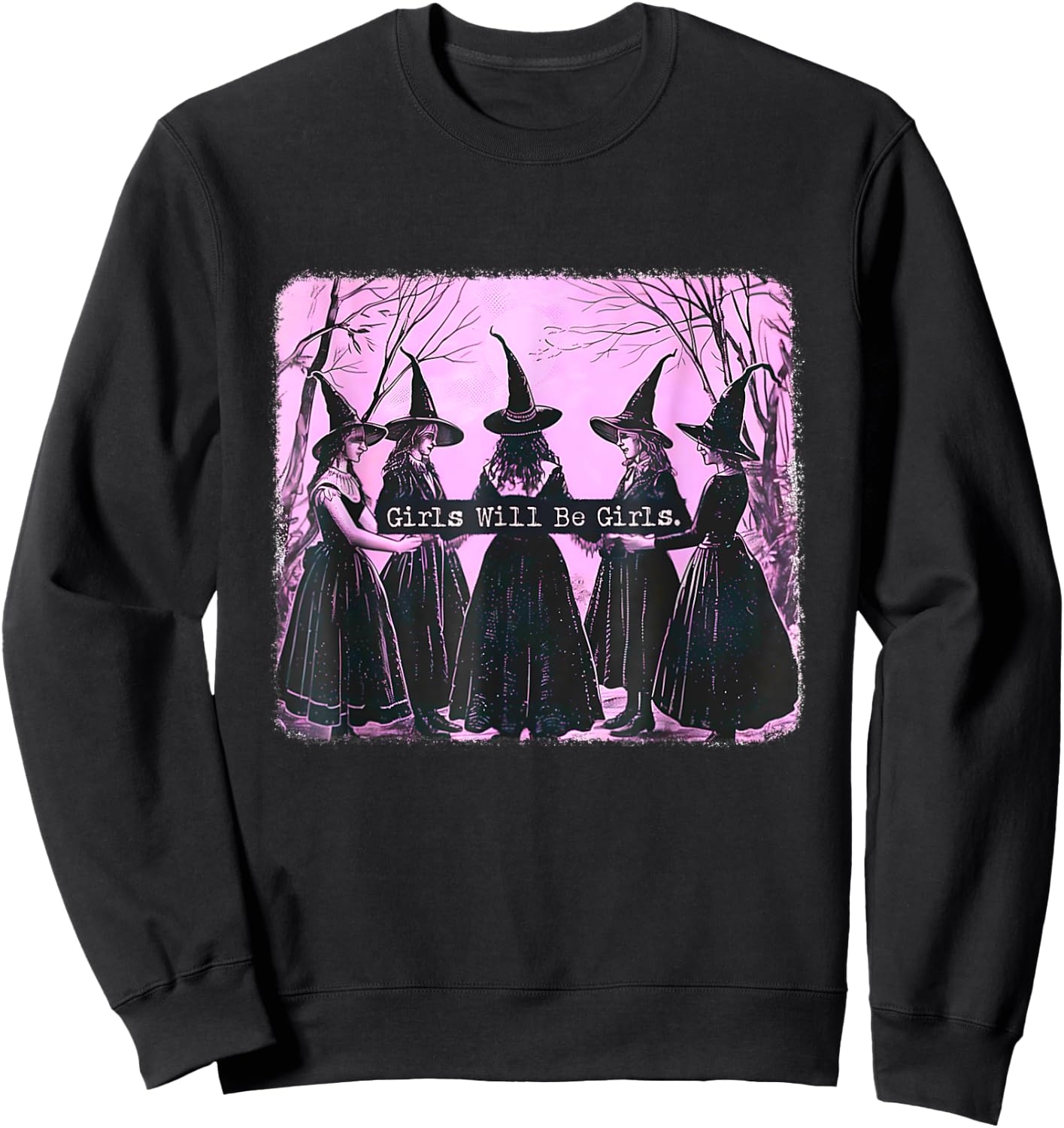 Funny Halloween Shirt 2025 Girl Will Be Girl Witch Sweatshirt - Sweatshirt | Black