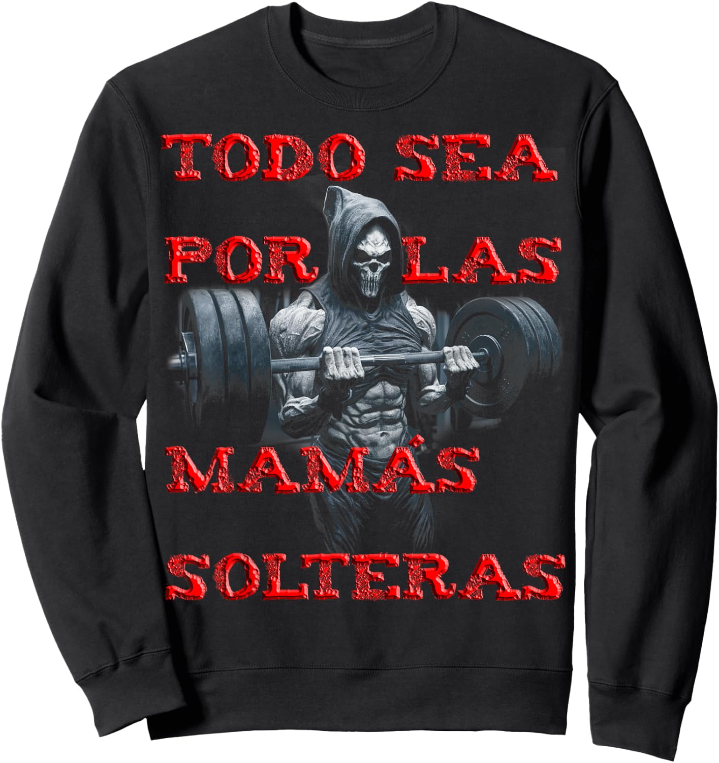 Todo sea por las mamas solteras: calacas chidas gym hombre Sweatshirt - Sweatshirt | Black