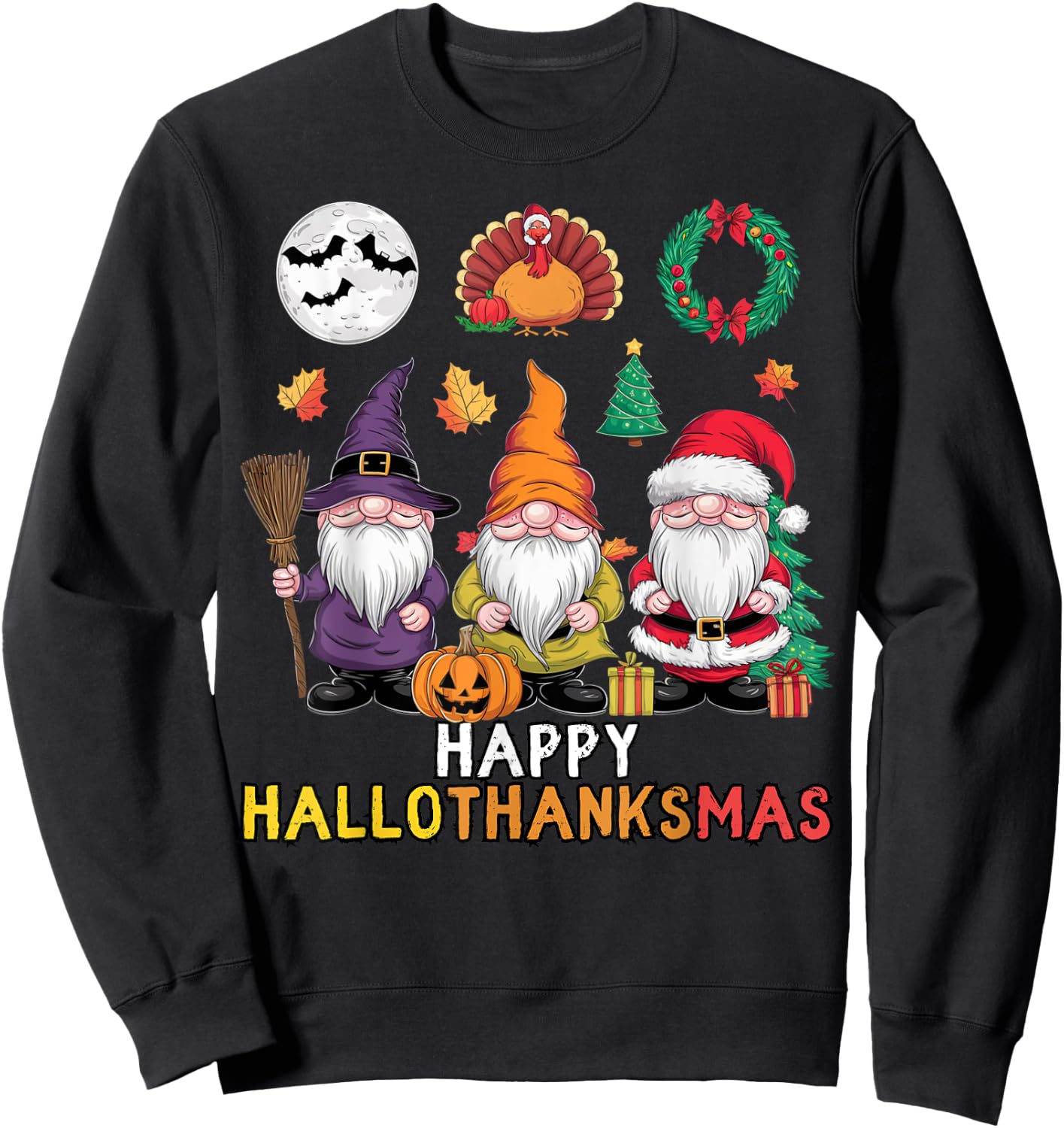 Happy Hallothanksmas Christmas Halloween Gnomes Thanksgiving Sweatshirt - Sweatshirt | Black
