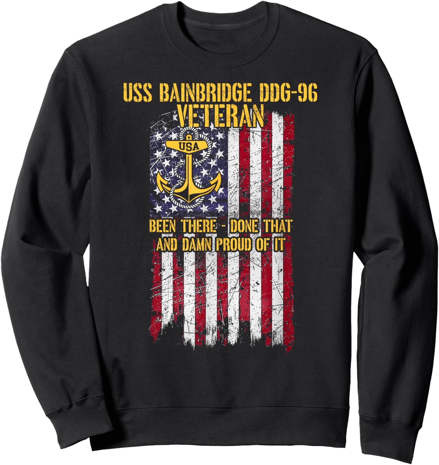 USS Bainbridge DDG-96 Destroyer Proud Veteran Sweatshirt - Sweatshirt | Black