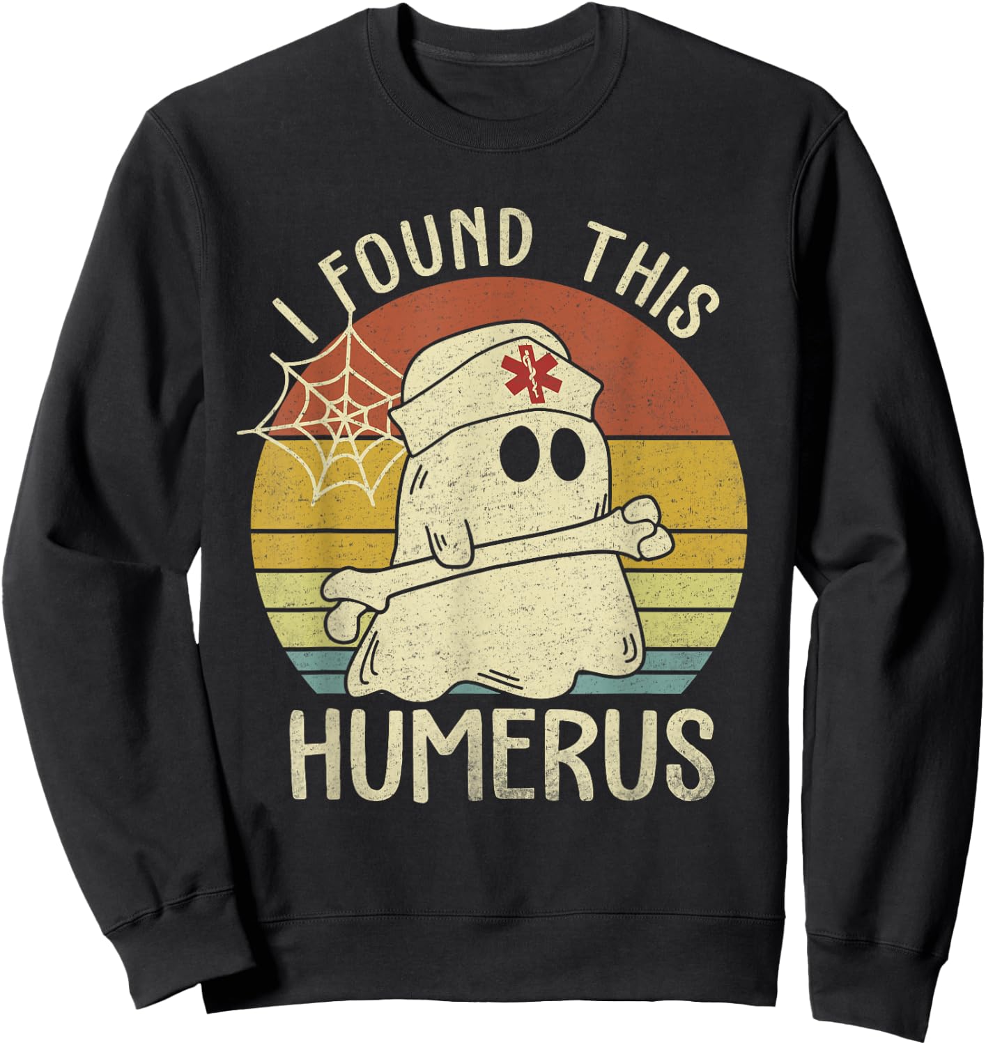 I Found This Humerus Halloween Nurse Nursing Ghost Humorous Sweatshirt - Sweatshirt | Black