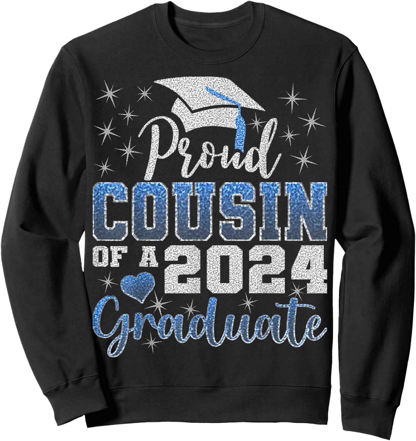 Super Proud Cousin of 2024 Graduate Awesome Family College Sweatshirt - Sweatshirt | Black