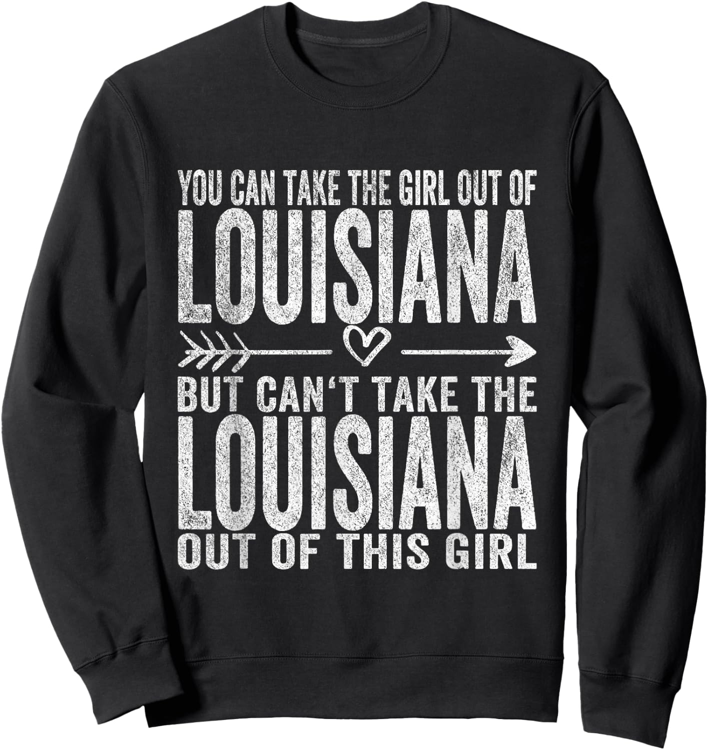 Girl Out of Louisiana Hometown Home Louisiana Sweatshirt - Sweatshirt | Black