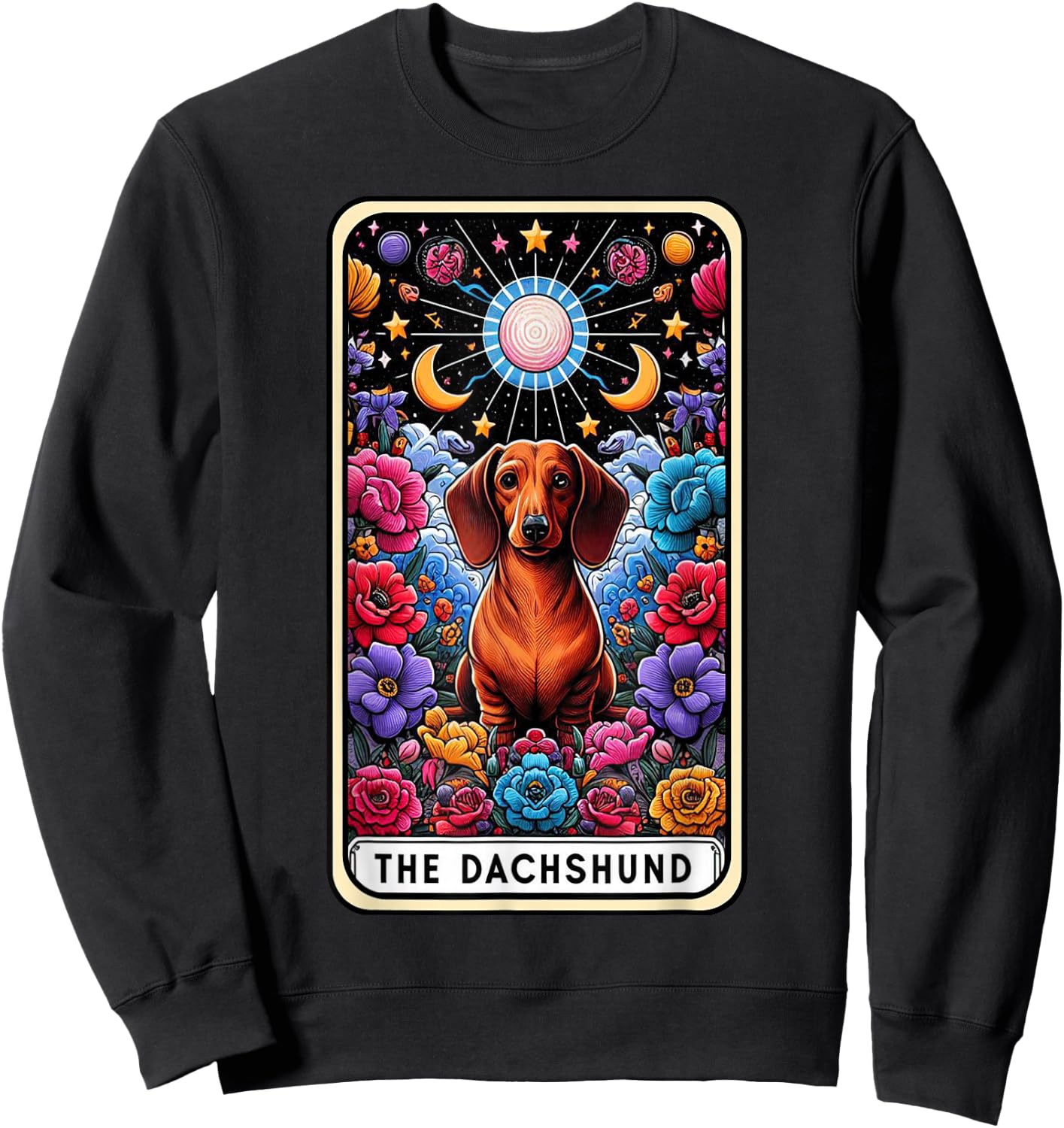 Dachshund Dog Tarot Card Floral Mom Dachshund Dad Weiner Dog Sweatshirt - Sweatshirt | Black