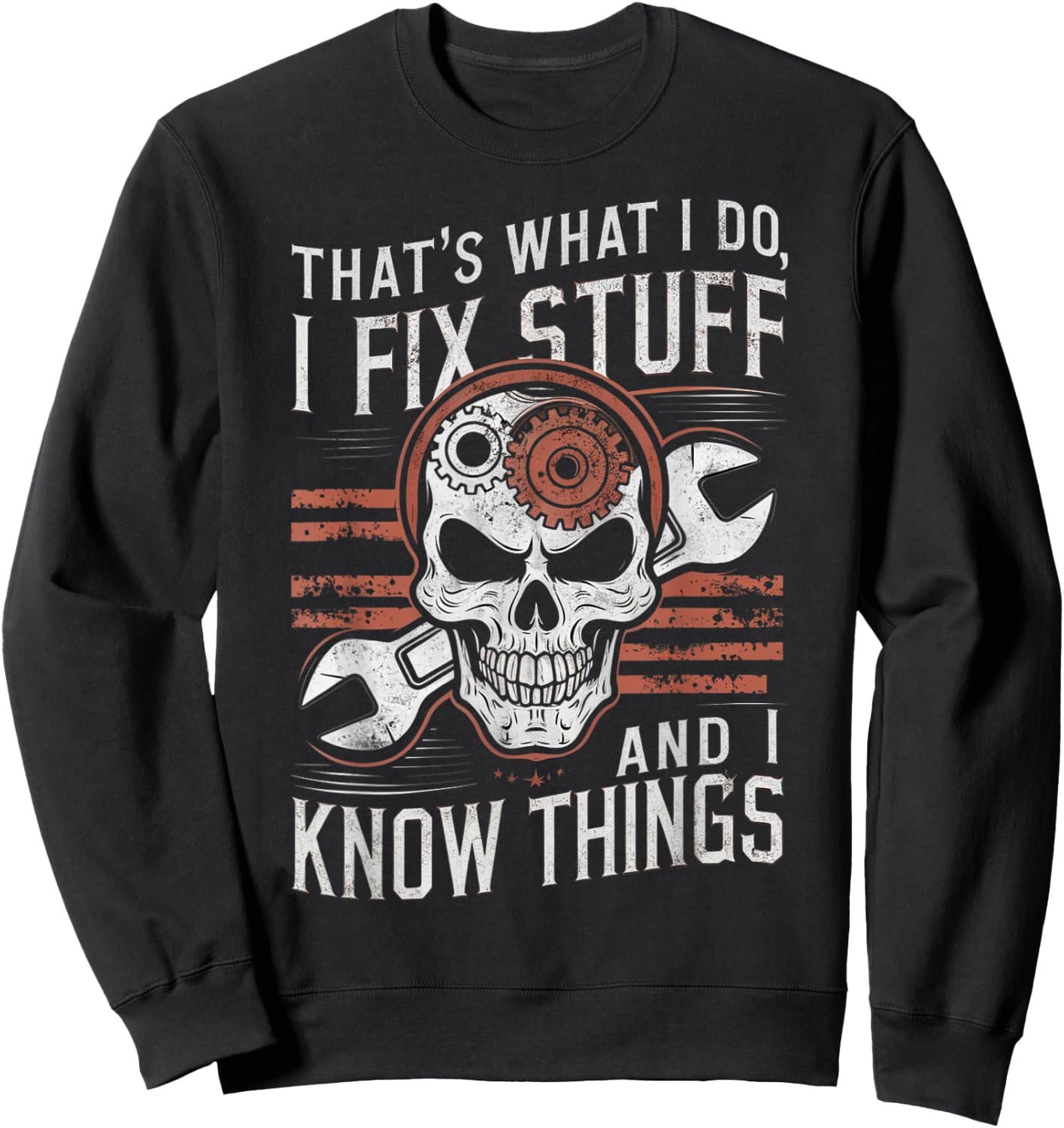 That's What I do I fix Stuff Cool Mechanic Dad Sweatshirt - Sweatshirt | Black