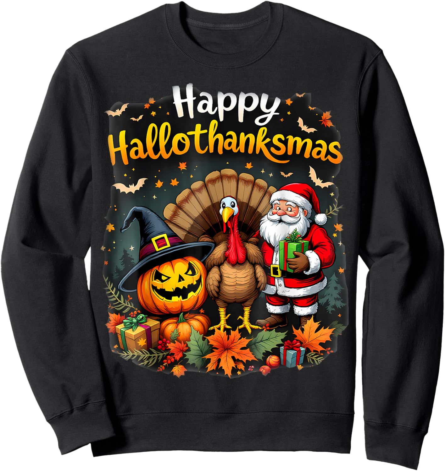 Happy Hallothanksmas Thanksgiving Halloween Merry Christmas Sweatshirt - Sweatshirt | Black