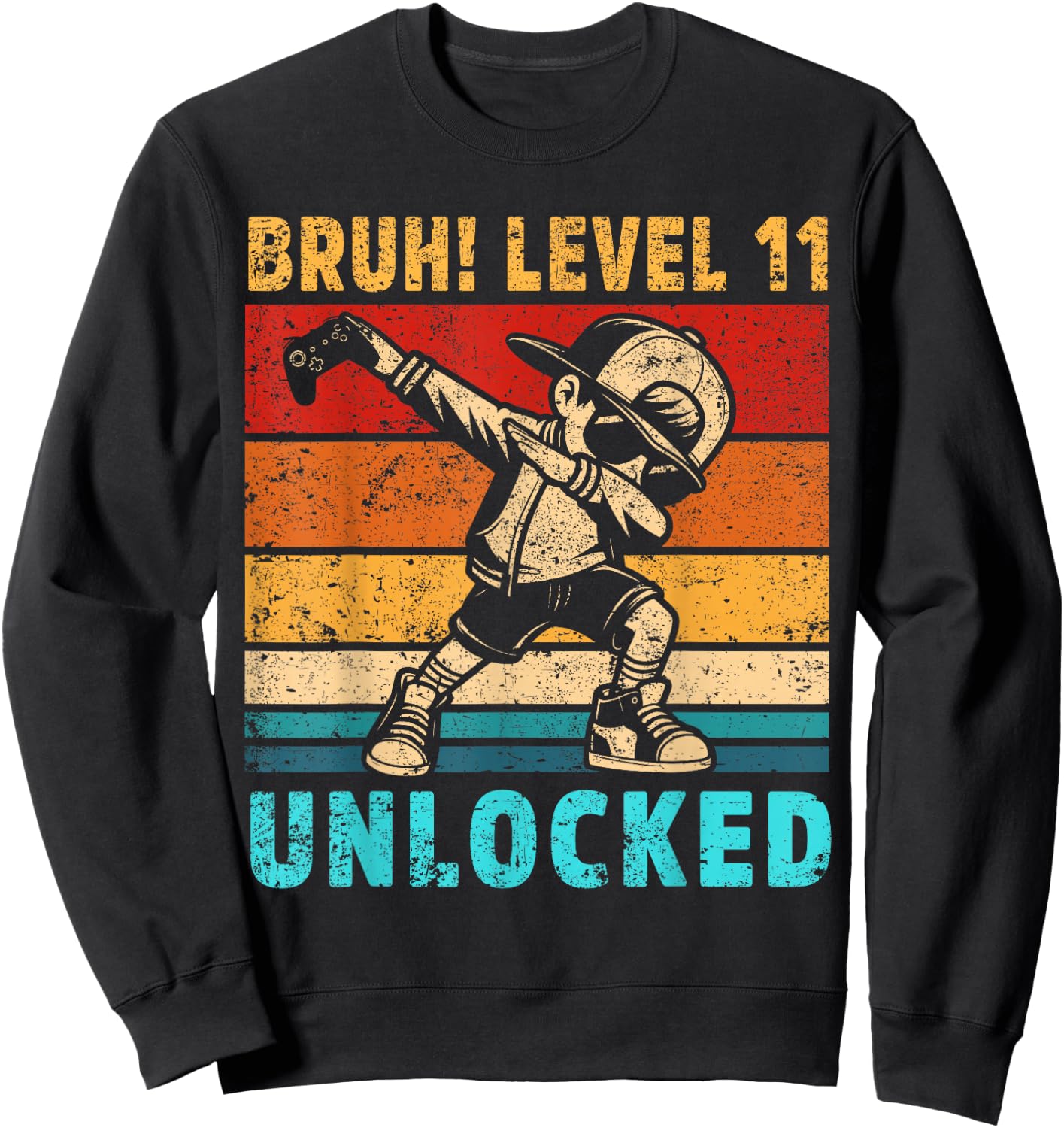 11 Year Old Birthday Dabbing Boy Bruh 11th Level Unlocked Sweatshirt - Sweatshirt | Black