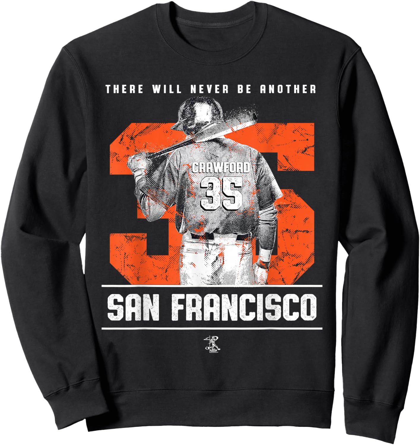 Brandon Crawford - There Will Never Be Another - Apparel Sweatshirt - Sweatshirt | Black