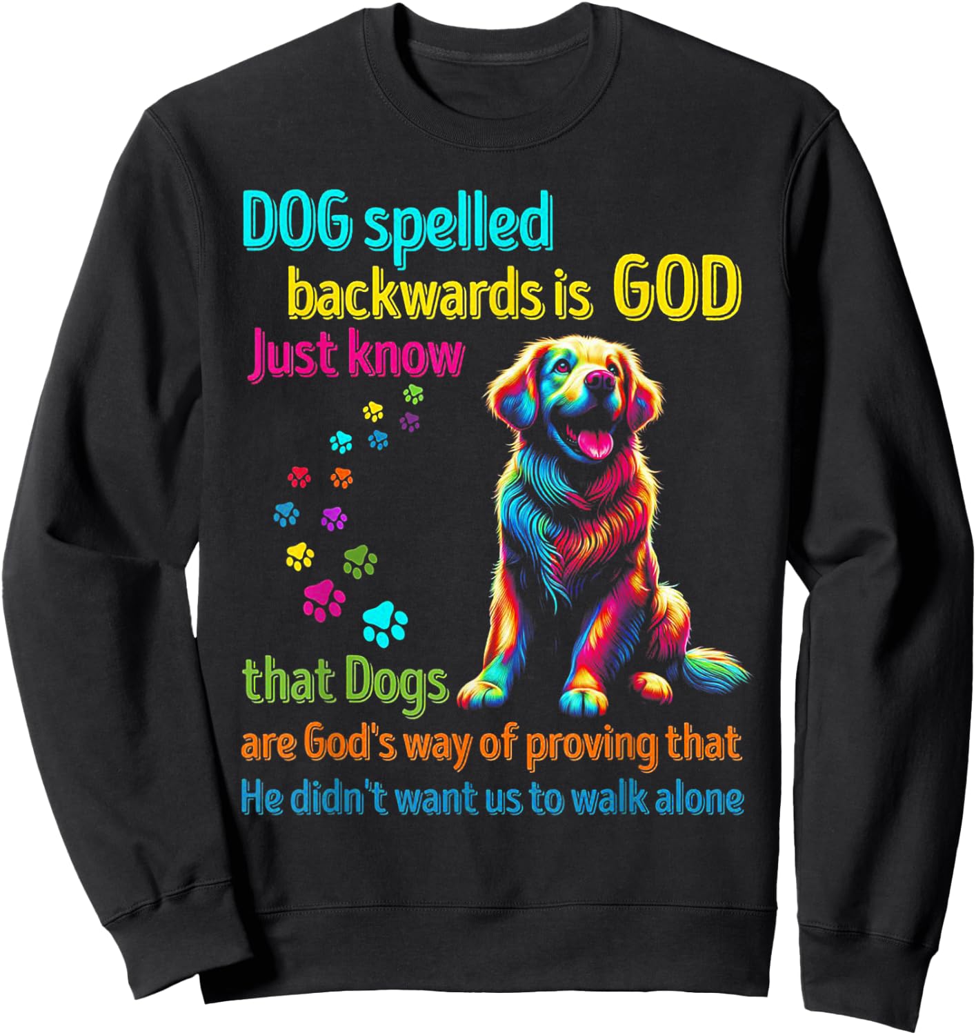 Dog Spelled Backwards Is God Sweatshirt - Sweatshirt | Black
