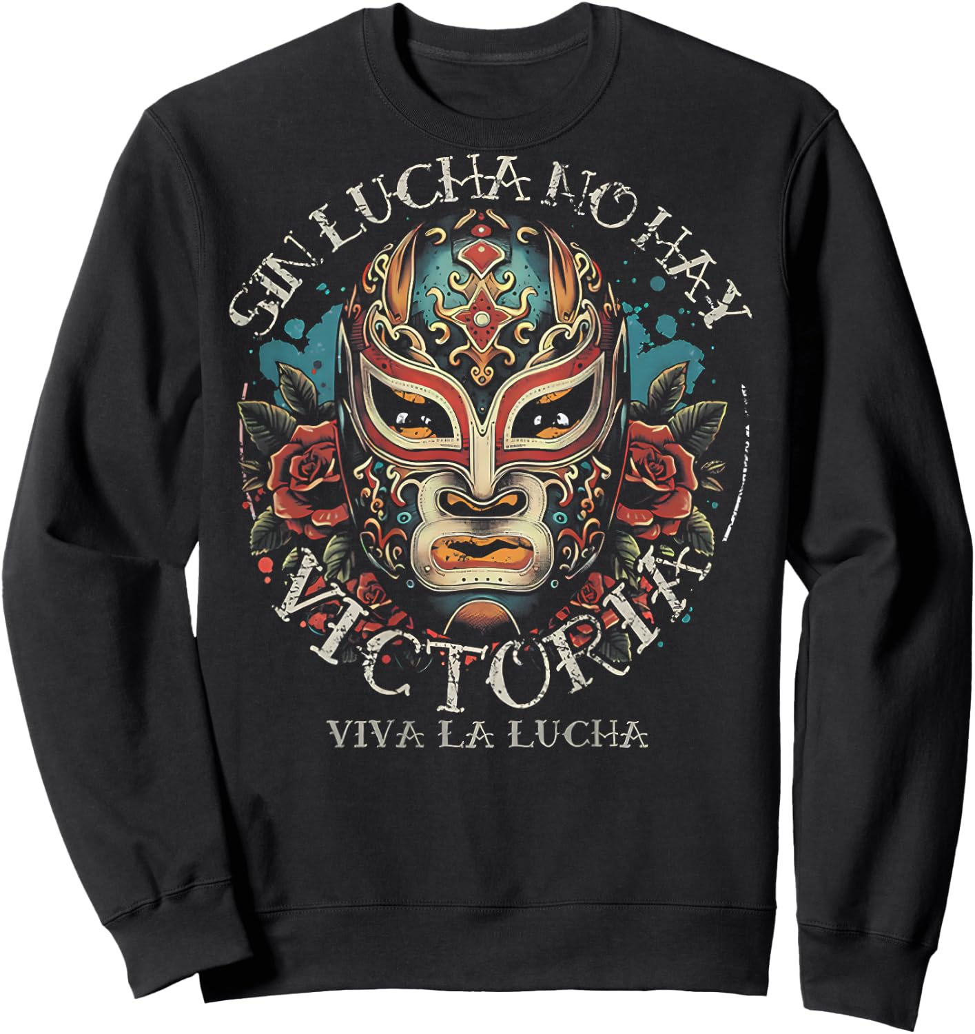 Sin Lucha No Hay Victoria Viva La Lucha (on back) Sweatshirt - Sweatshirt | Black