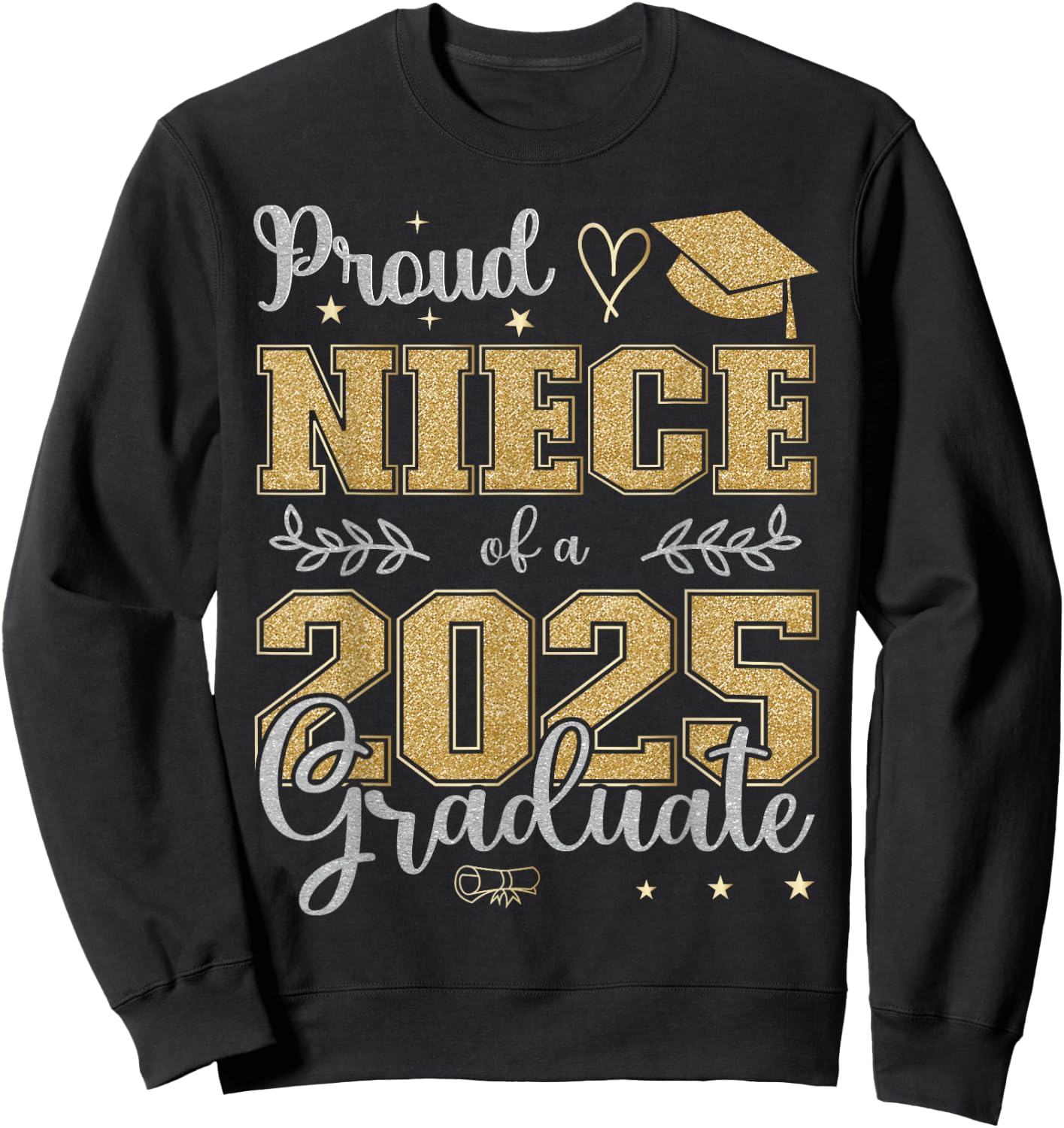 Proud Niece of a class of 2025 graduate for graduation Sweatshirt - Sweatshirt | Black