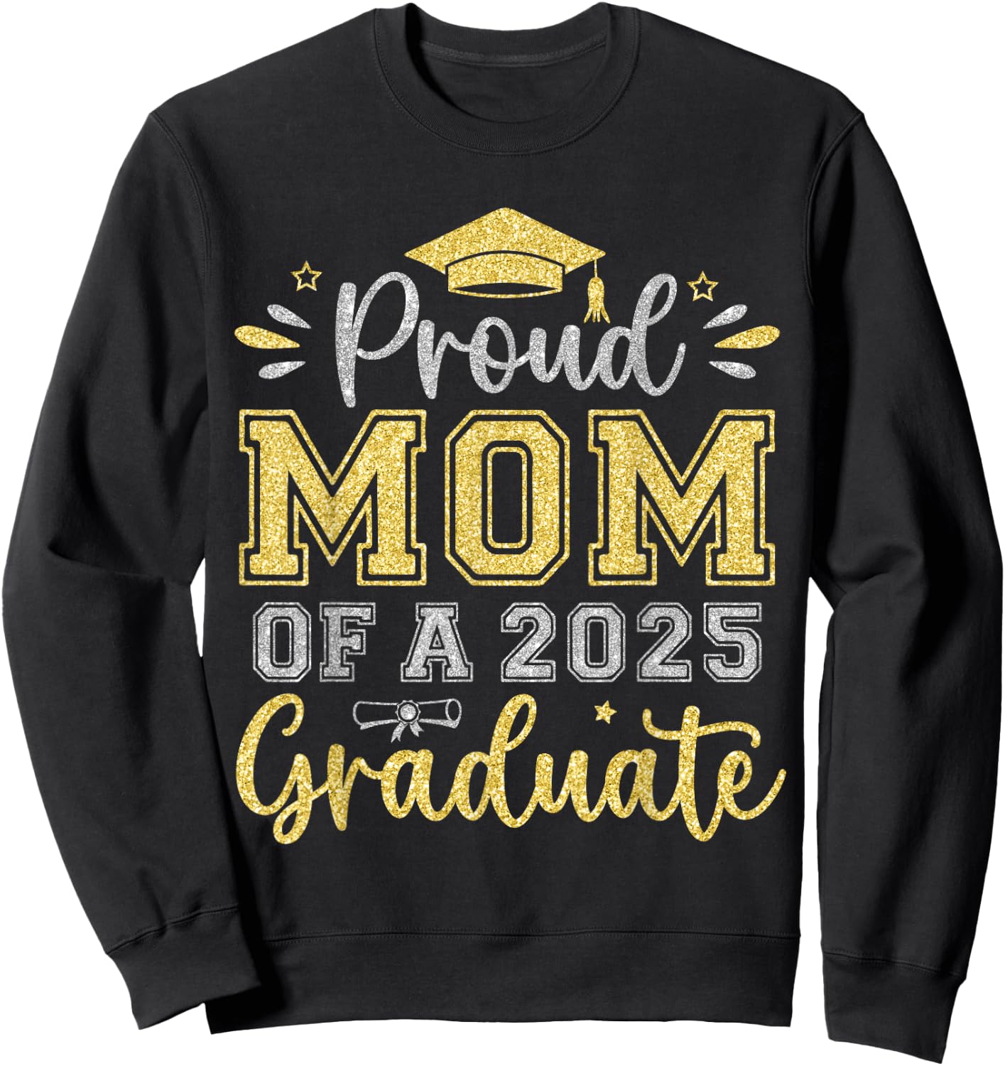 Proud Mom of a 2025 Graduate Senior Graduation Women Sweatshirt - Sweatshirt | Black