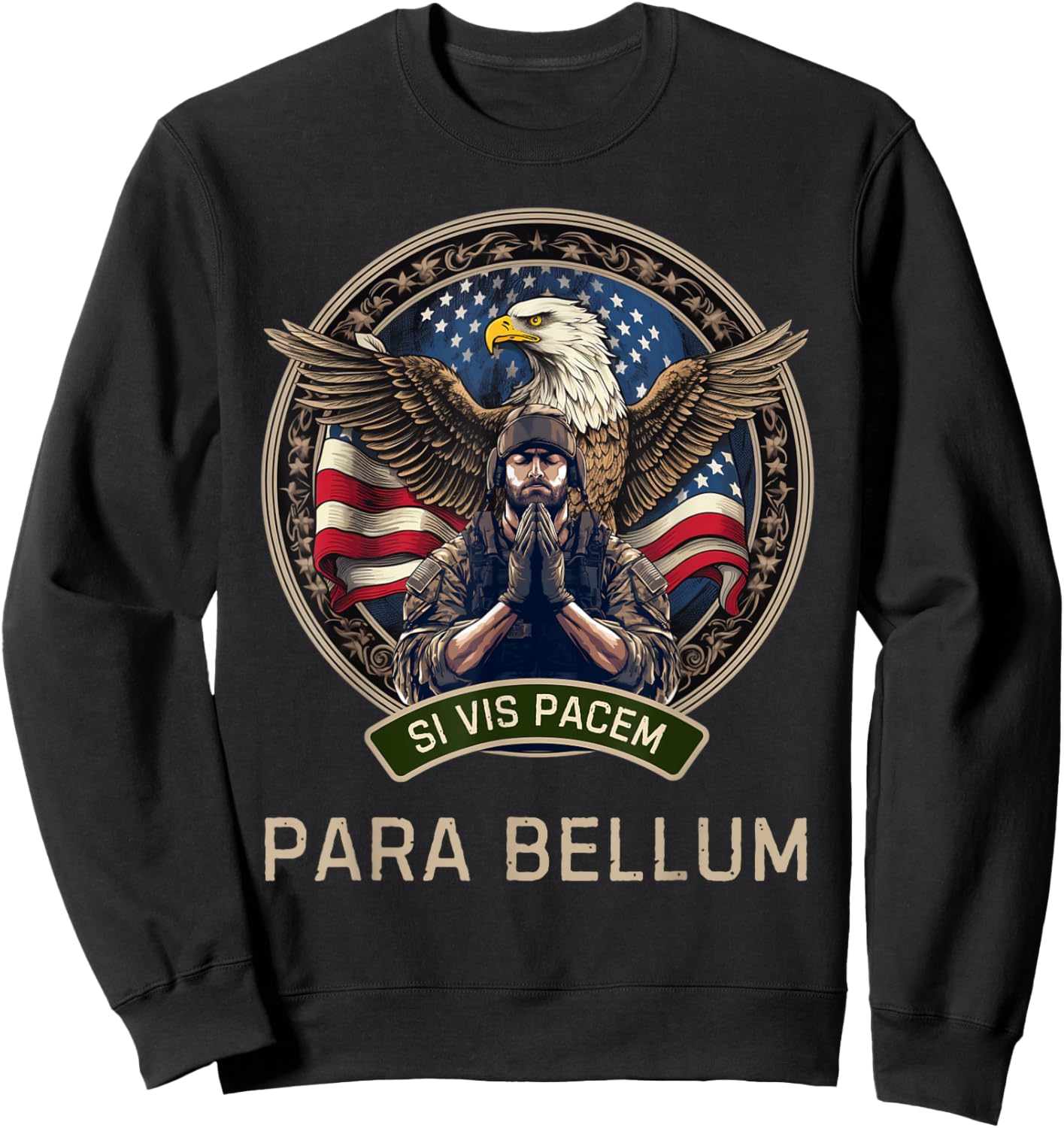 If You Want Peace Prepare for War Si Vis Pacem Para Bellum Sweatshirt - Sweatshirt | Black