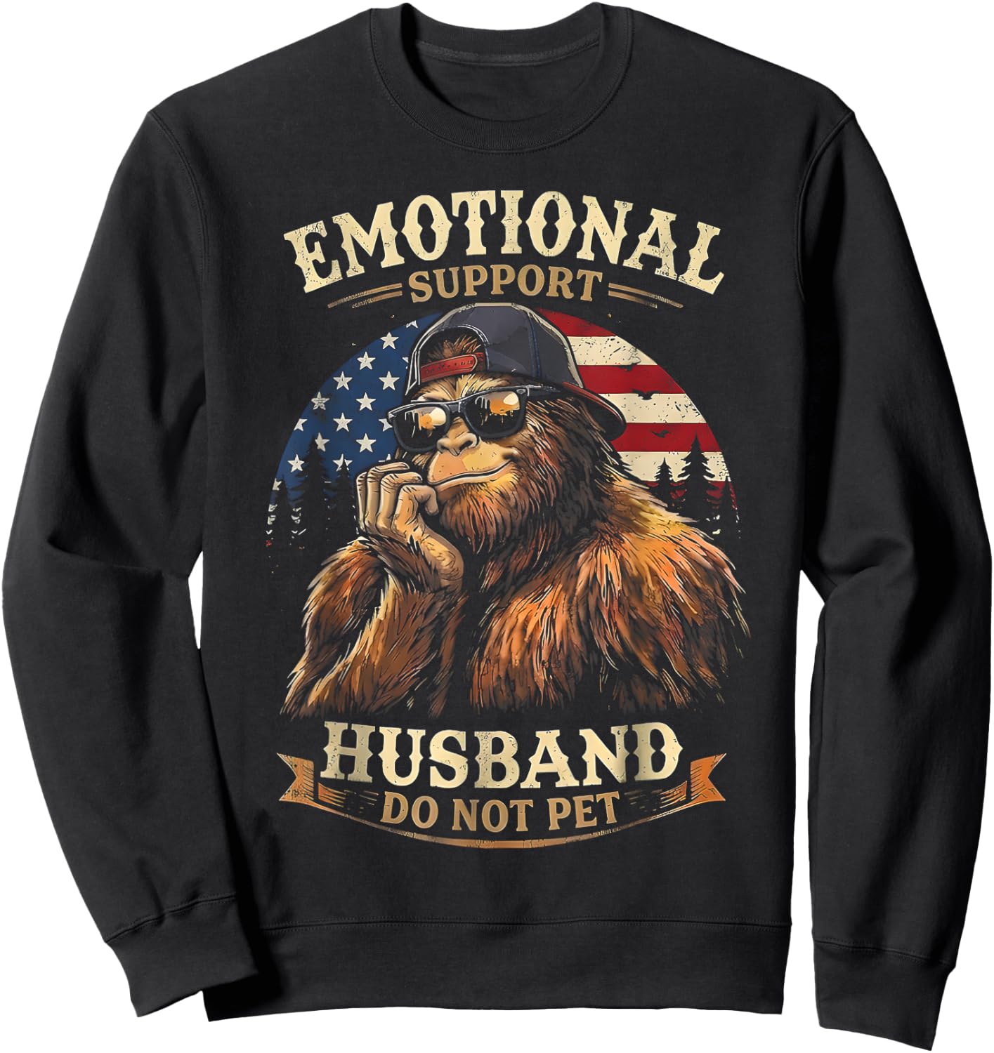Emotional Support Husband Do Not Pet Funny Bigfoot Vintage Sweatshirt - Sweatshirt | Black
