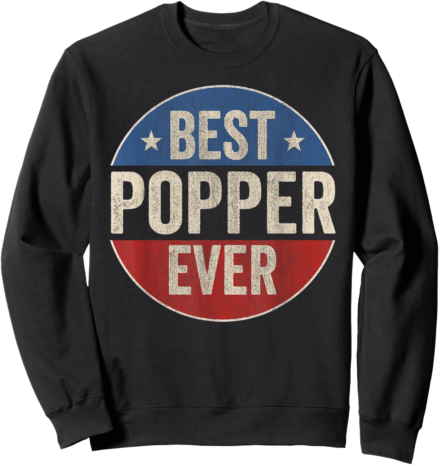 Best Popper Ever American Grandfather Vintage Father's Day Sweatshirt - Sweatshirt | Black