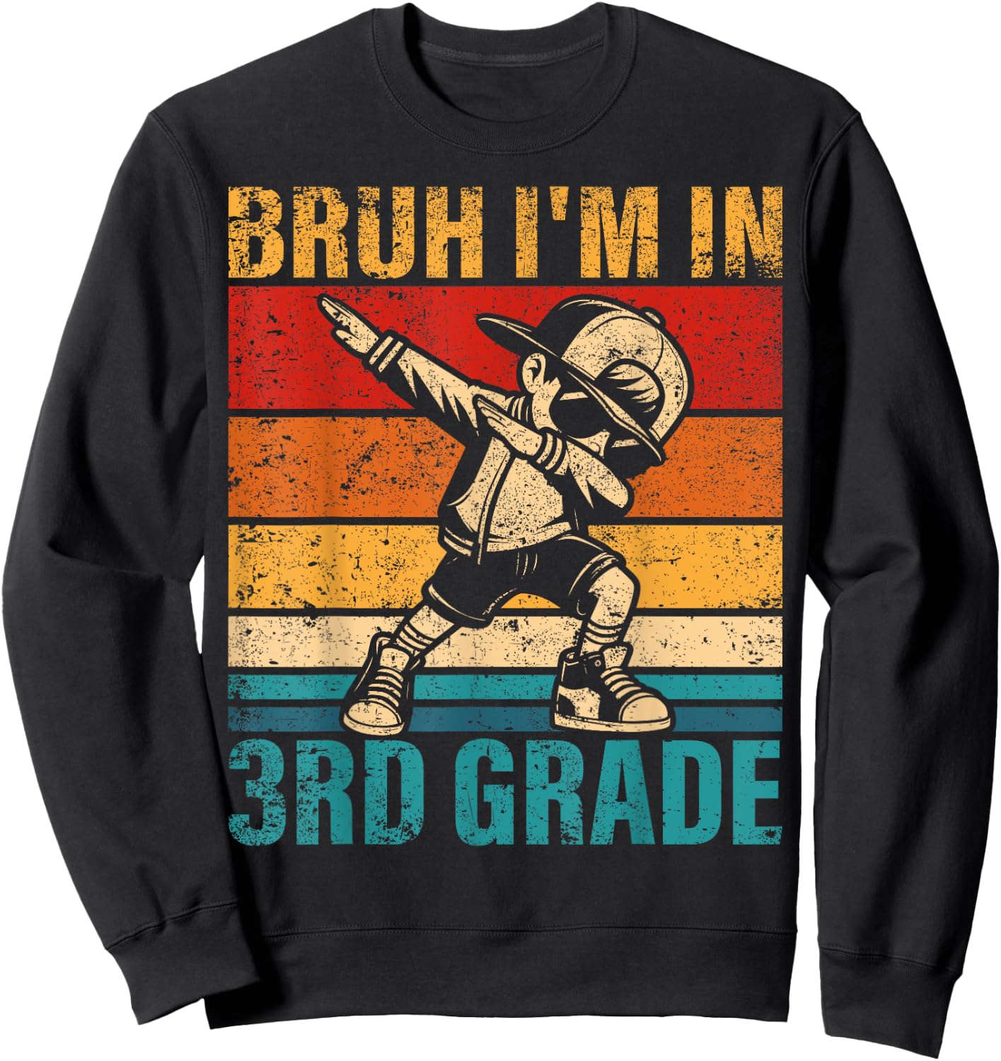 Third Grade Dabbing Boy Bruh i'm in 3rd Grade Student Sweatshirt - Sweatshirt | Black