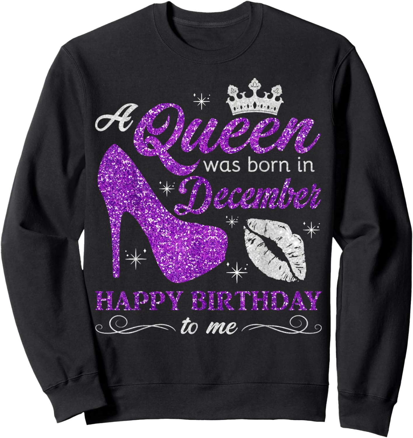 A Queen was Born in December Women Girls December Birthday Sweatshirt - Sweatshirt | Black