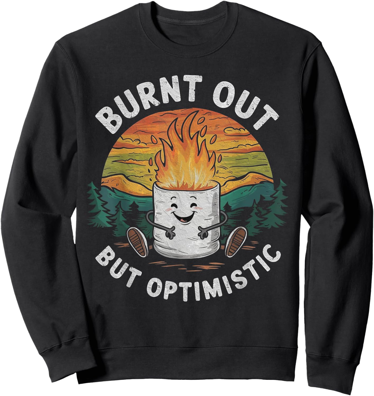 Burnt Out But Optimistic Cute Marshmallow Camping Smores Sweatshirt - Sweatshirt | Black