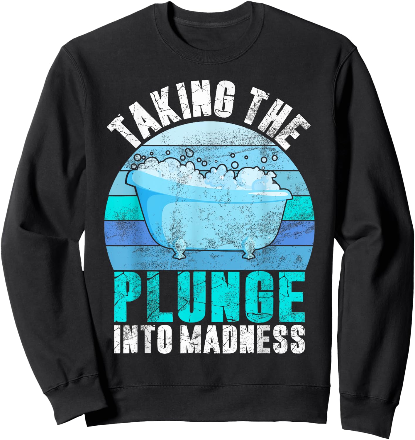 Taking the Plunge into Madness Ice Bath Sweatshirt - Sweatshirt | Black
