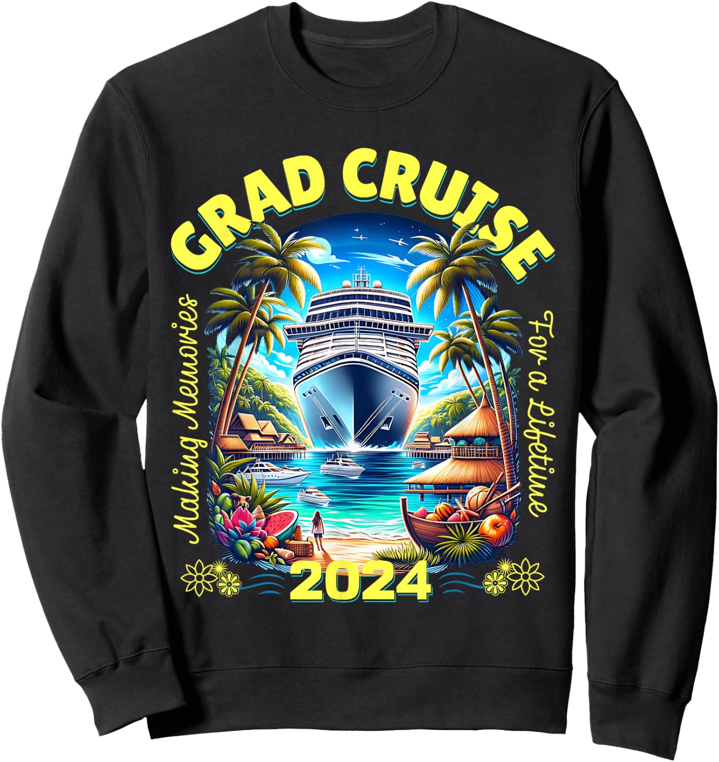 Making Memories For A Lifetime Matching Grad Cruise 2024 Sweatshirt - Sweatshirt | Black
