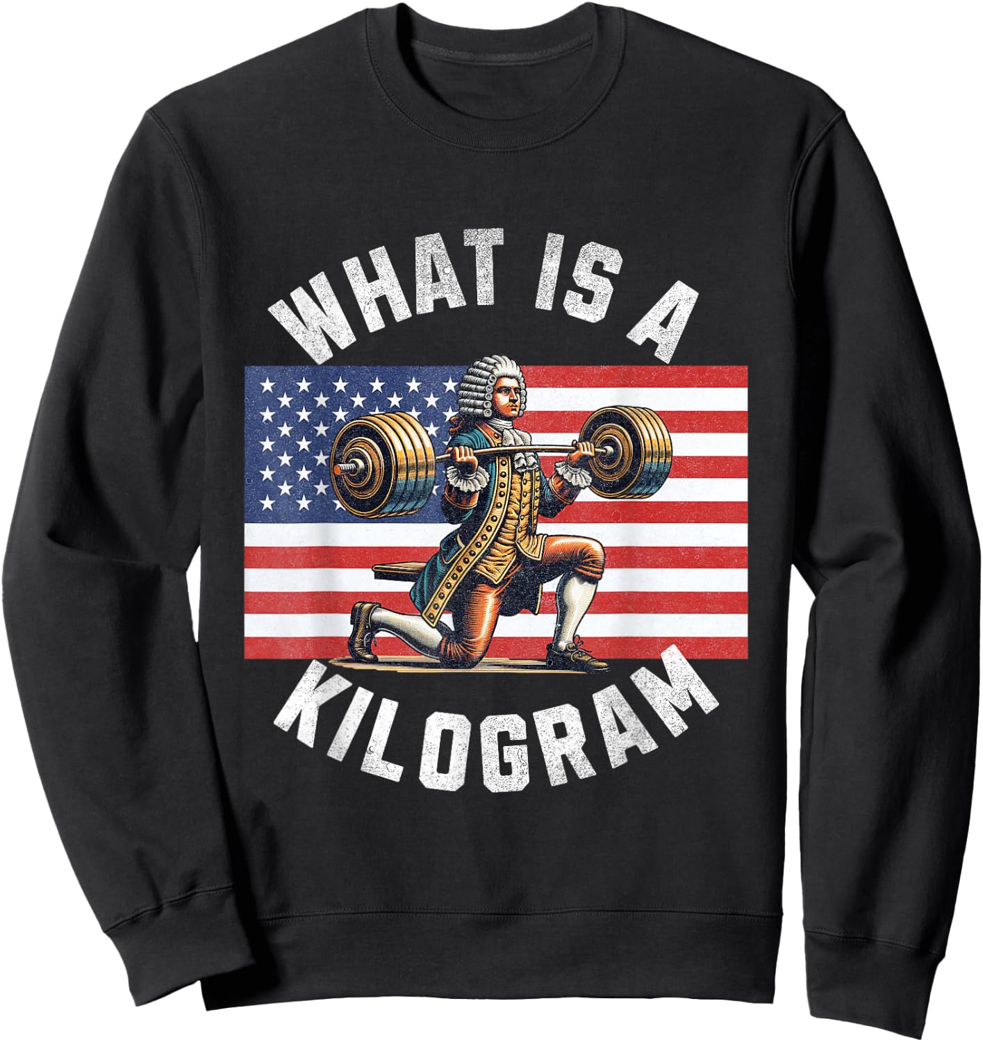 What Is A Kilogram Funny 4th of July USA American Flag Men Sweatshirt - Sweatshirt | Black