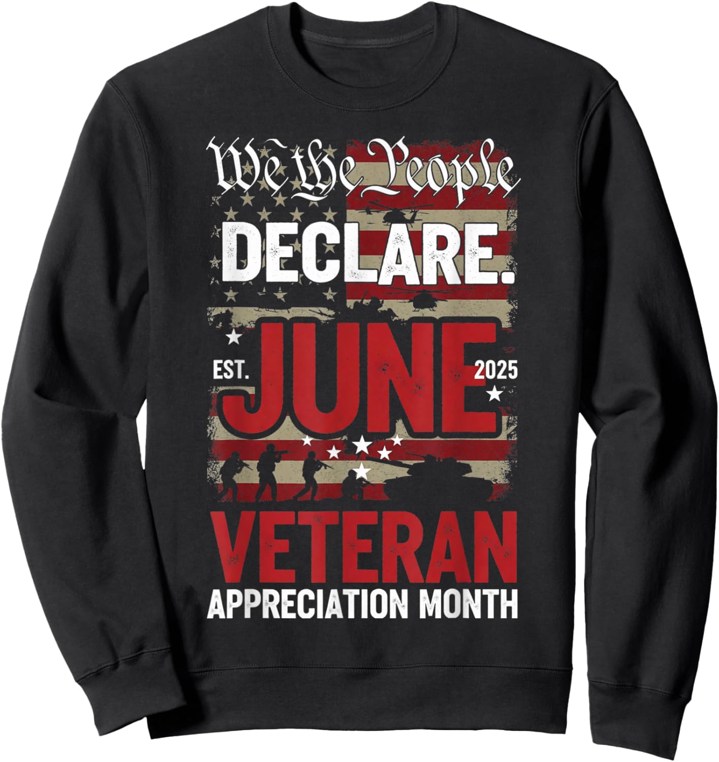 Veteran Appreciation Month June 2025 Happy Veteran's Month Sweatshirt - Sweatshirt | Black