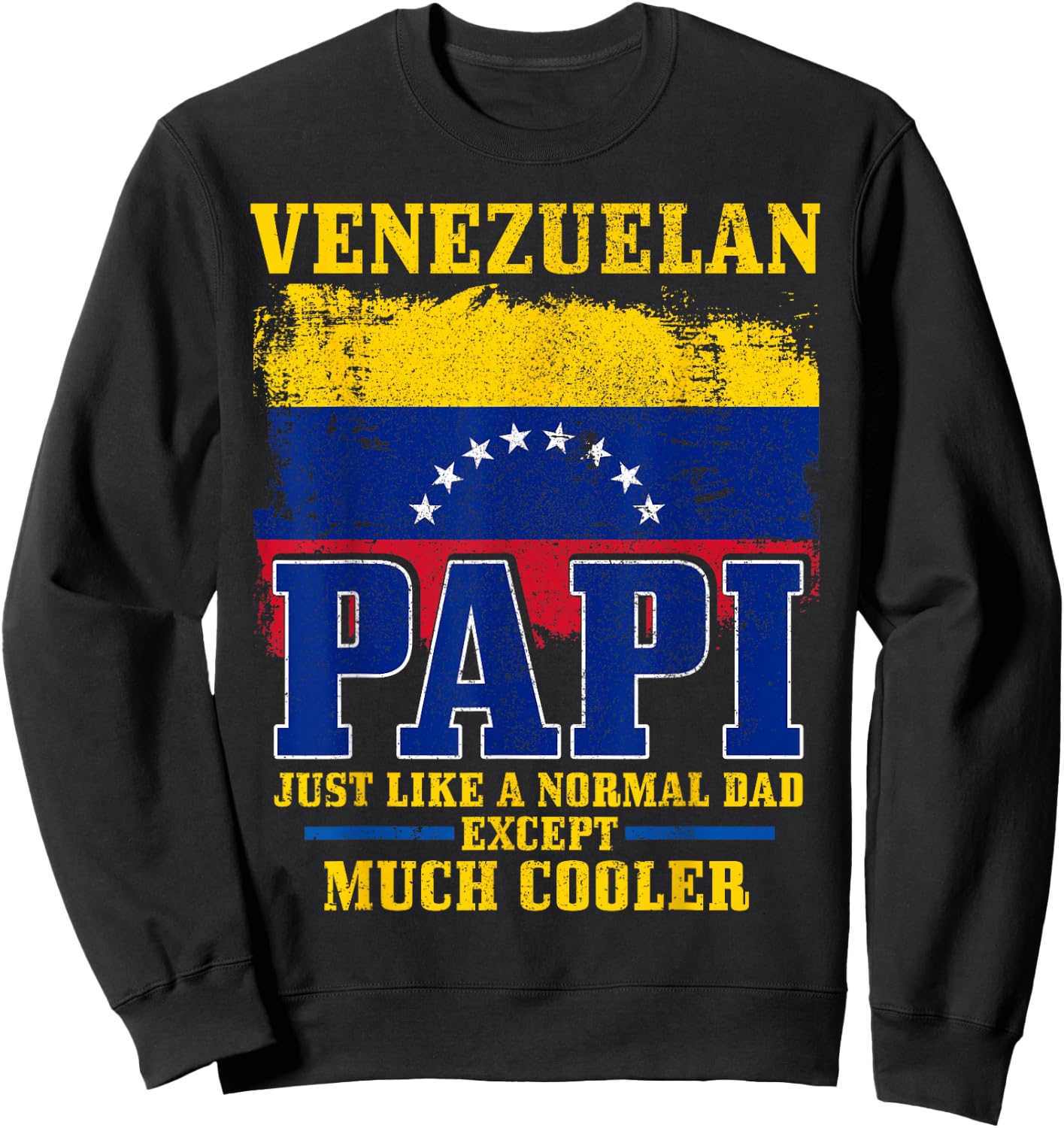 Venezuelan Dad Venezuela Flag Pride Funny Father's Day Sweatshirt - Sweatshirt | Black