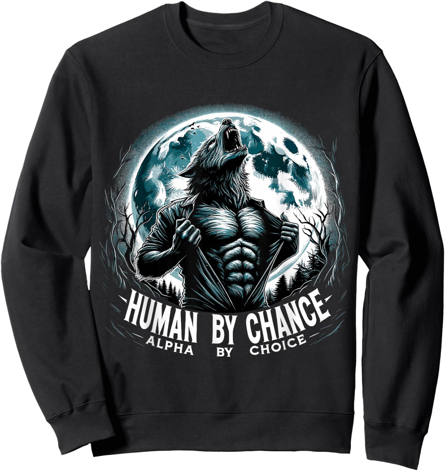 Human by Chance Alpha by Choise Alpha Wolf Sweatshirt - Sweatshirt | Black