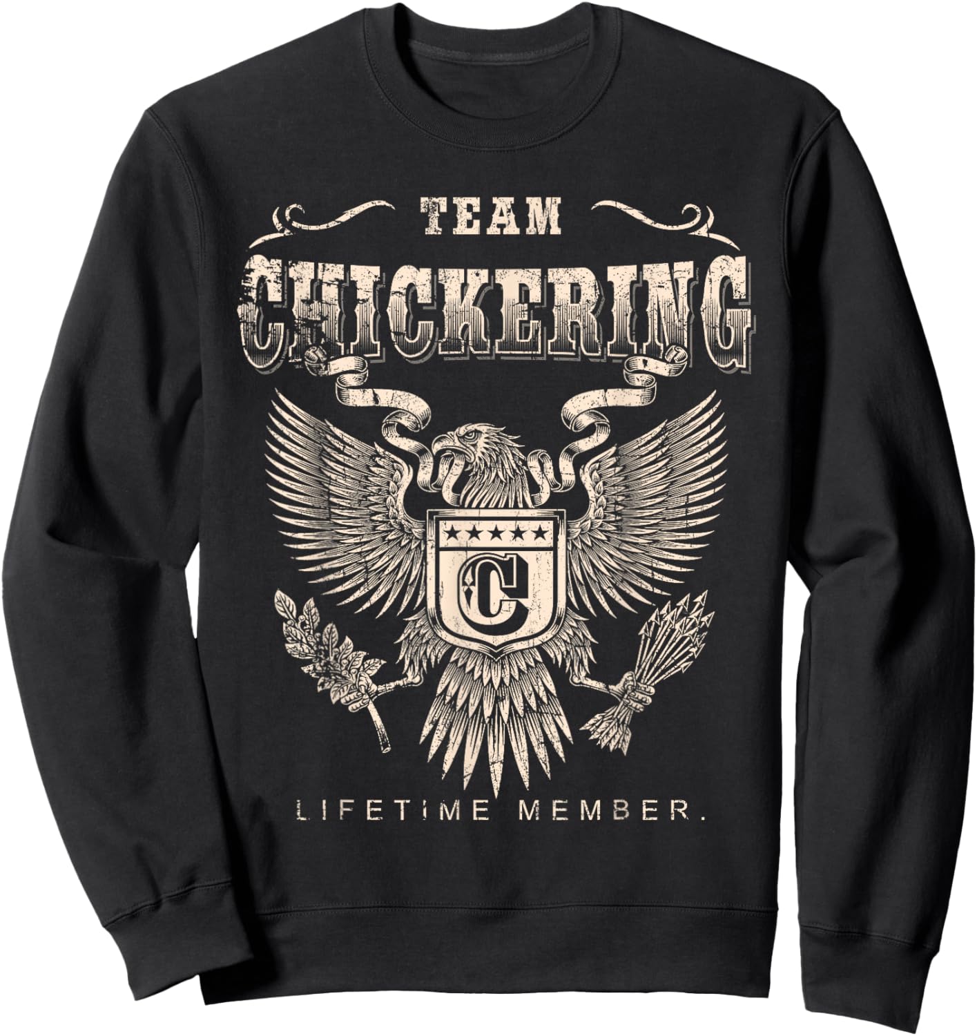 Team Chickering Lifetime Member - Chickering Name Sweatshirt - Sweatshirt | Black
