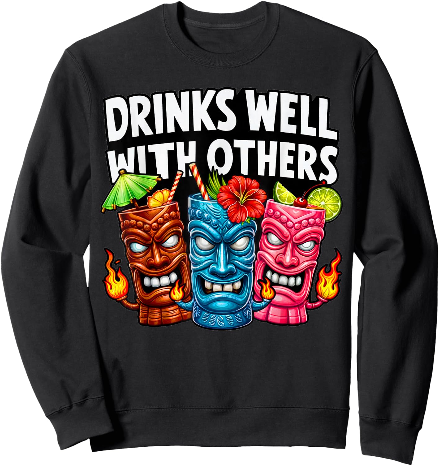 Tiki Tiki Drinks Well With Others Women Funny Sweatshirt - Sweatshirt | Black