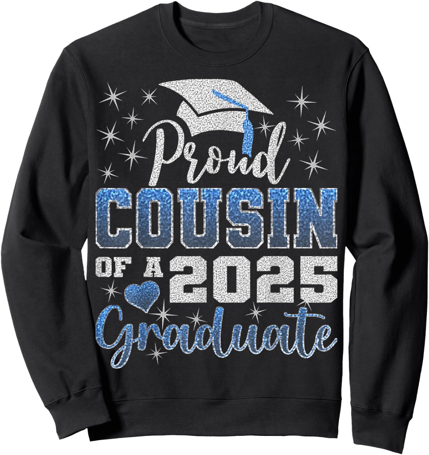 Super Proud Cousin of 2025 Graduate Awesome Family College Sweatshirt - Sweatshirt | Black