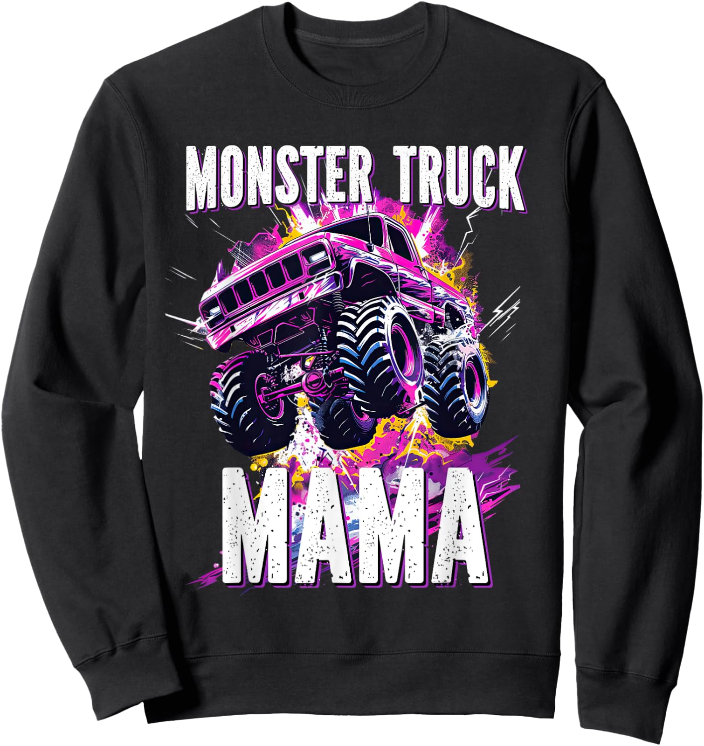 Monster Truck Mama for Monster Truck Theme Birthday Moms Sweatshirt - Sweatshirt | Black